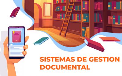 Sistemas de Gestión Documental: la solución para el acceso a la información