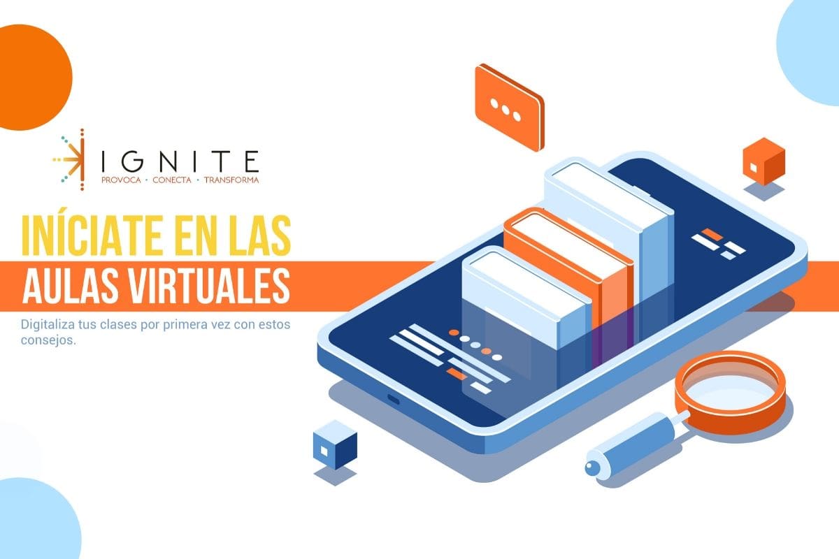 Descubre Las Herramientas Para Dar Clases Virtuales Gracias A Nuestro Webinar Ignite Online 3239