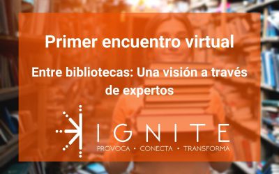 Repetición de nuestra primera edición “Entre bibliotecas: una visión a través de expertos”