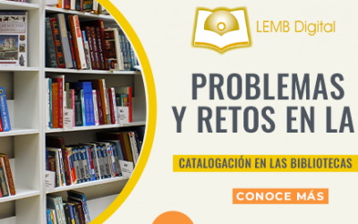 Problemas y retos de la catalogación en bibliotecas