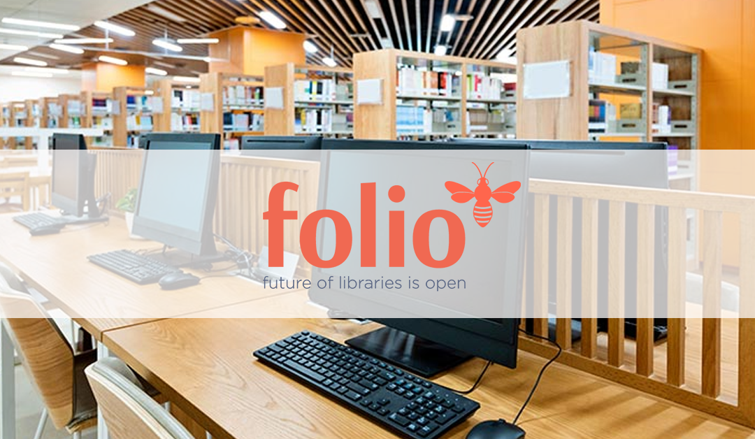 Conoce como optimizar tus servicios bibliotecarios con FOLIO