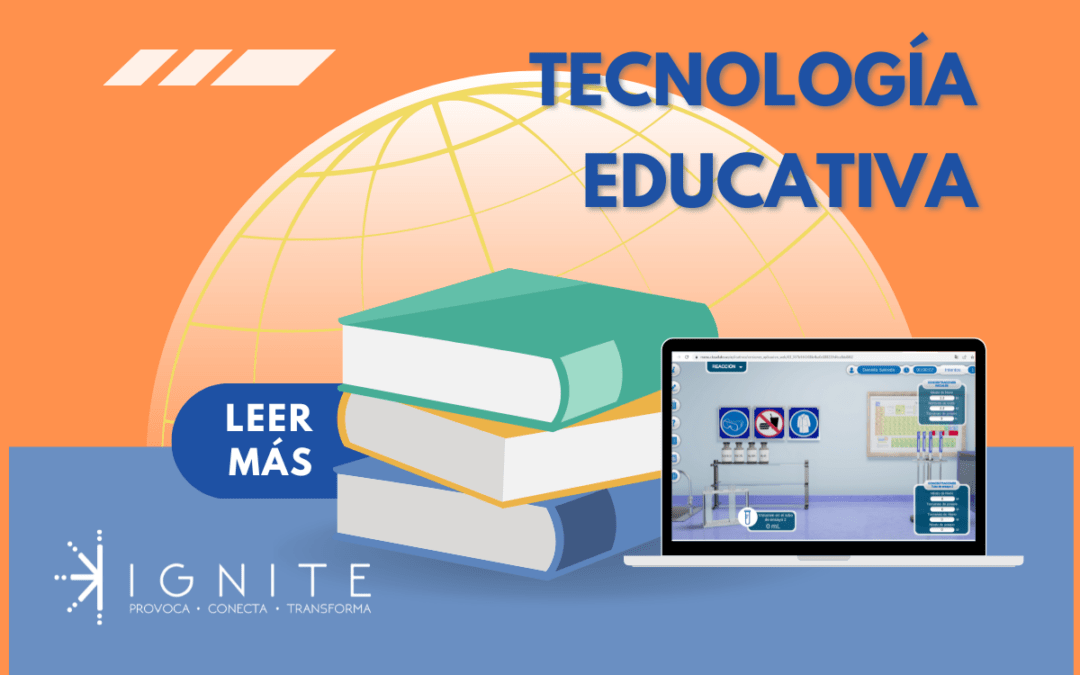 La tecnología educativa: ¿cuál es su importancia? | Ignite Online